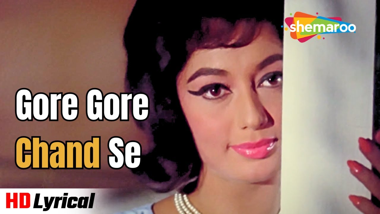 Gore Gore Chand Se Mukh - Lyrical | Sadhana, Manoj Kumar | Anita (1967) | Mukesh | Romantic Songs