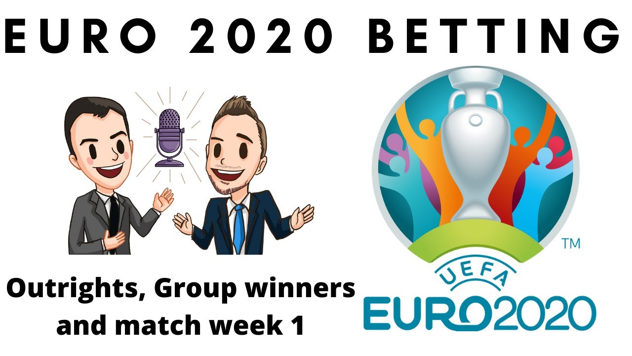 Euro 2020 Betting Tips and Predictions - BSB Podcast
