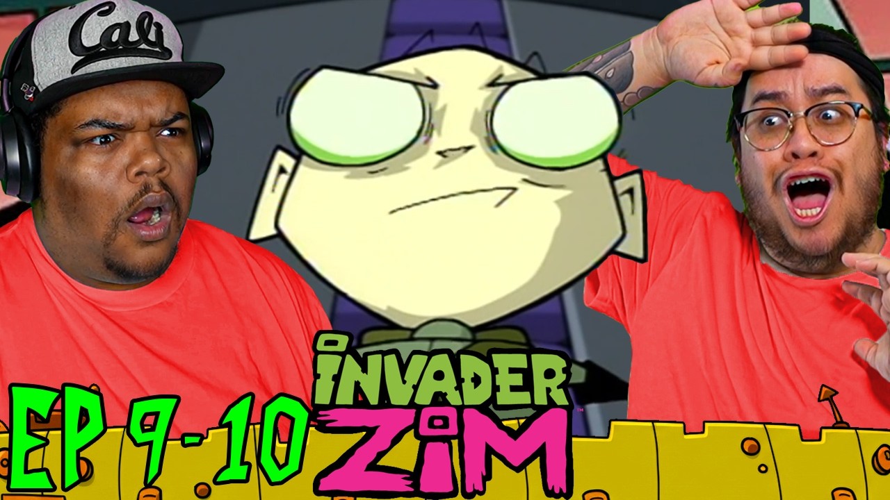 This Invader Zim Episode 9 & 10 REACTION