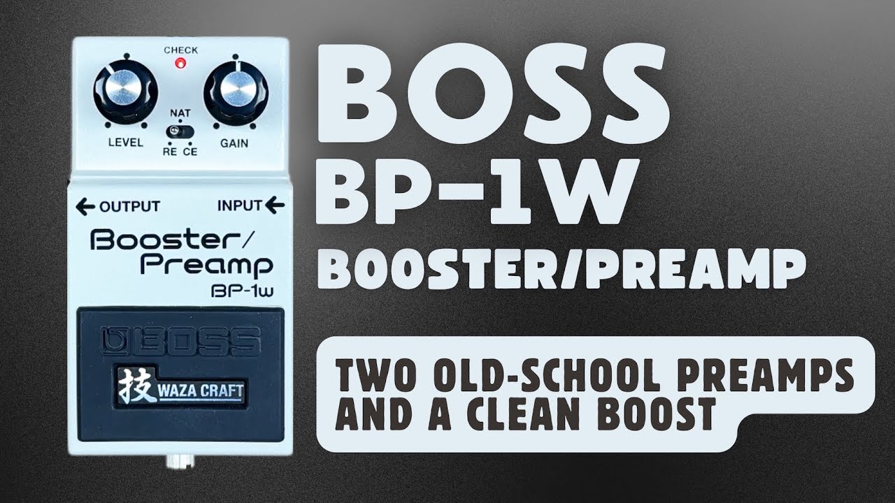 Boss | BP-1w Booster Preamp Pedal Demo