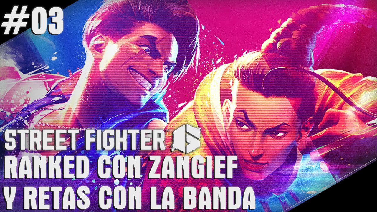 Casual Street Fighter 6 - Ranked con Zangief y retas con la banda | 3GB Casual
