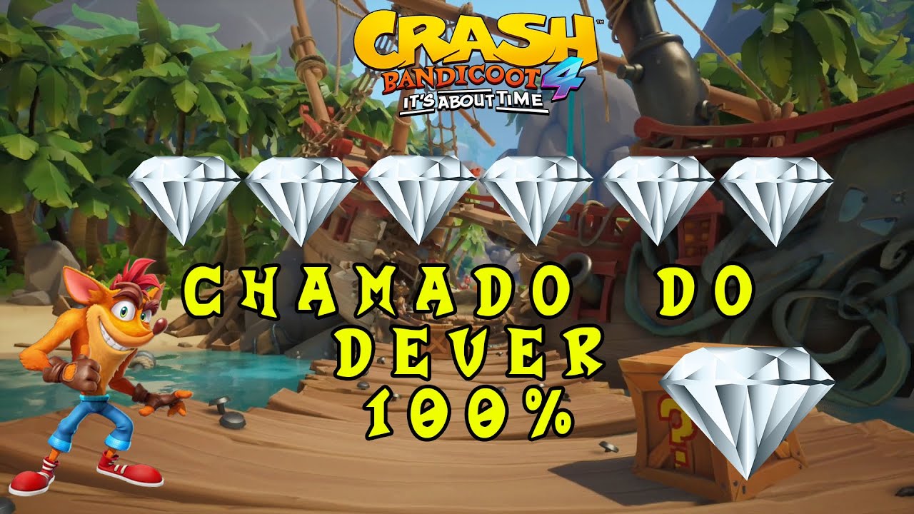 Crash Bandicoot 4 Chamado do Dever 100%Todas as Caixas e Joias Localização (Booty Calls)