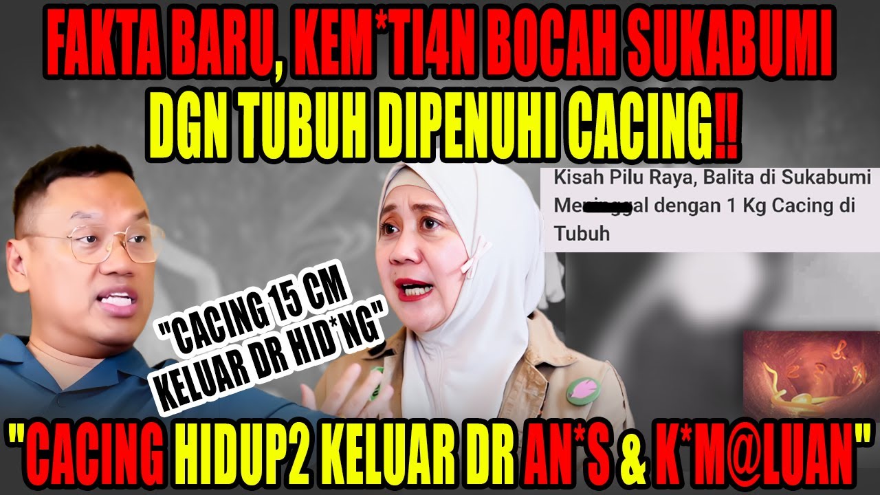 Fakta mengerikan kem*ti4n Bocah Sukabumi‼️1 kg cacing keluar dr tubuh & bertelur di otak Raya‼️