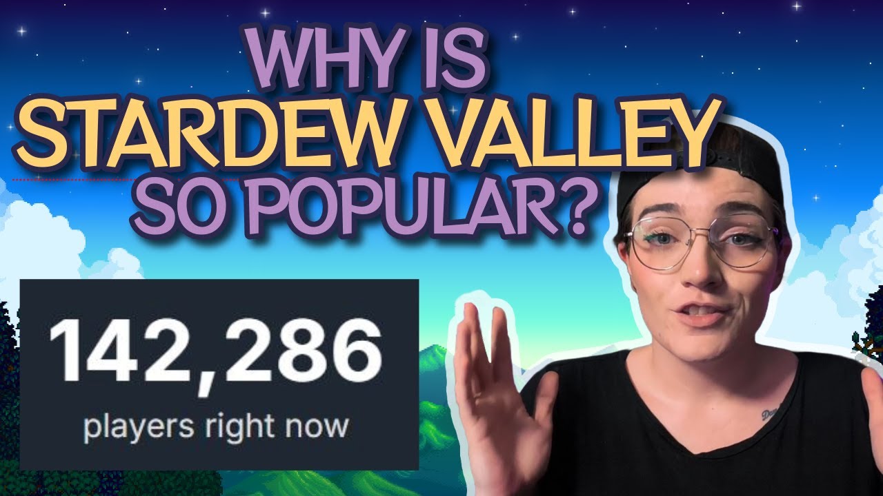 Why is Stardew Valley so Popular?
