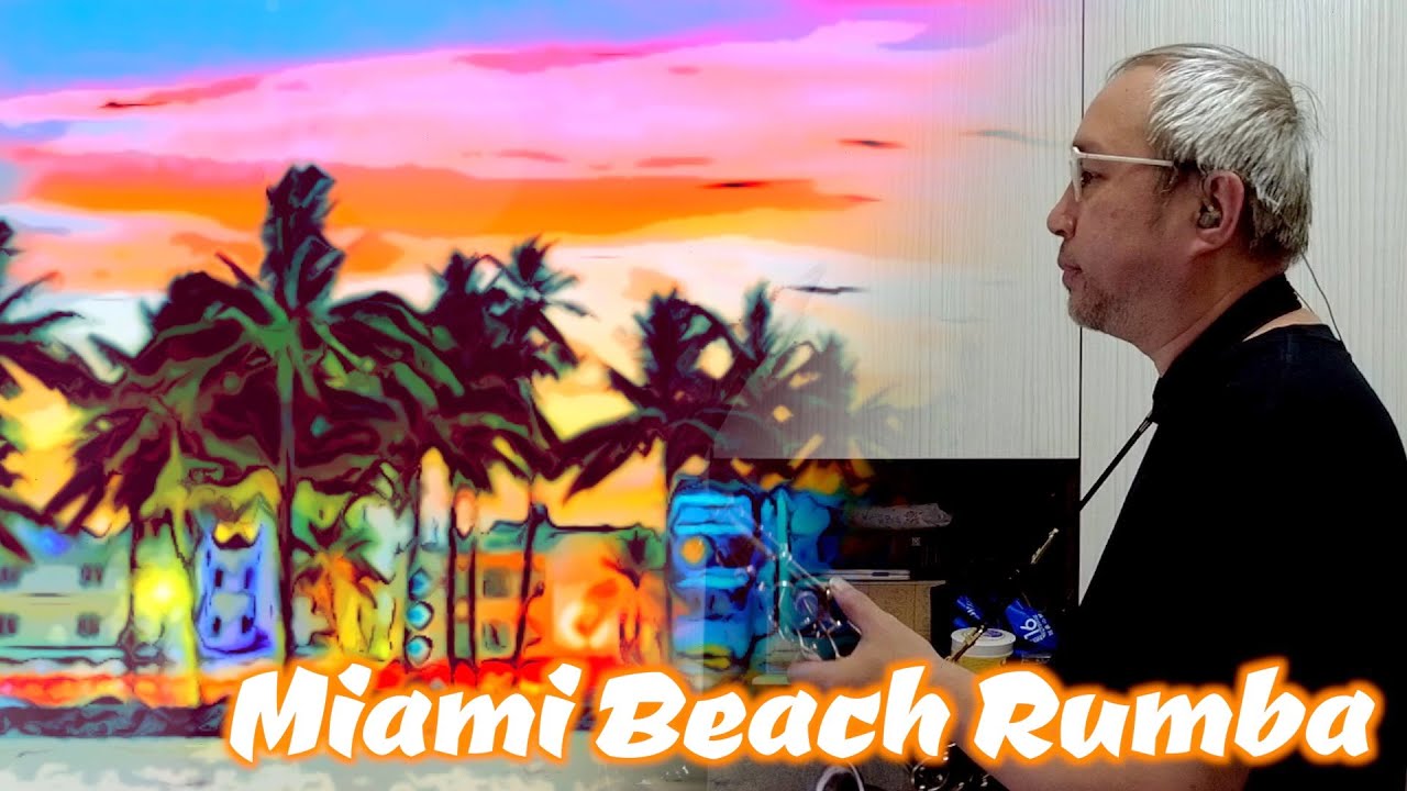 Miami Beach Rumba  / 自製伴奏 / Saxophone Cover ＆ Backing Track / 薩克斯風演奏與伴奏音樂