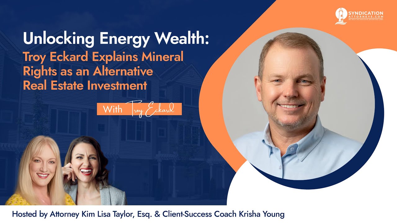 Unlocking Energy Wealth: Troy Eckard Explains Mineral Rights as Alternative Real Estate Investment