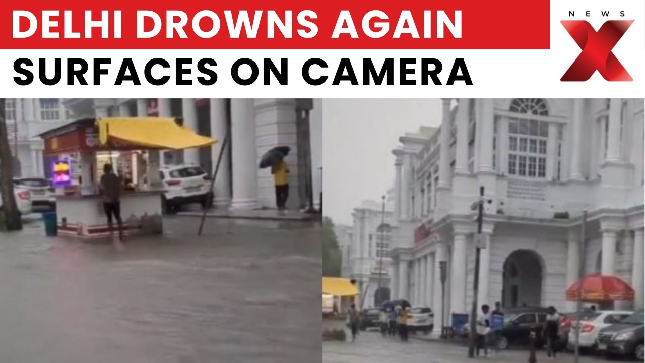 Delhi Under Water: Connaught Place Flooded As Heavy Rain Causes Severe Waterlogging | NewsX