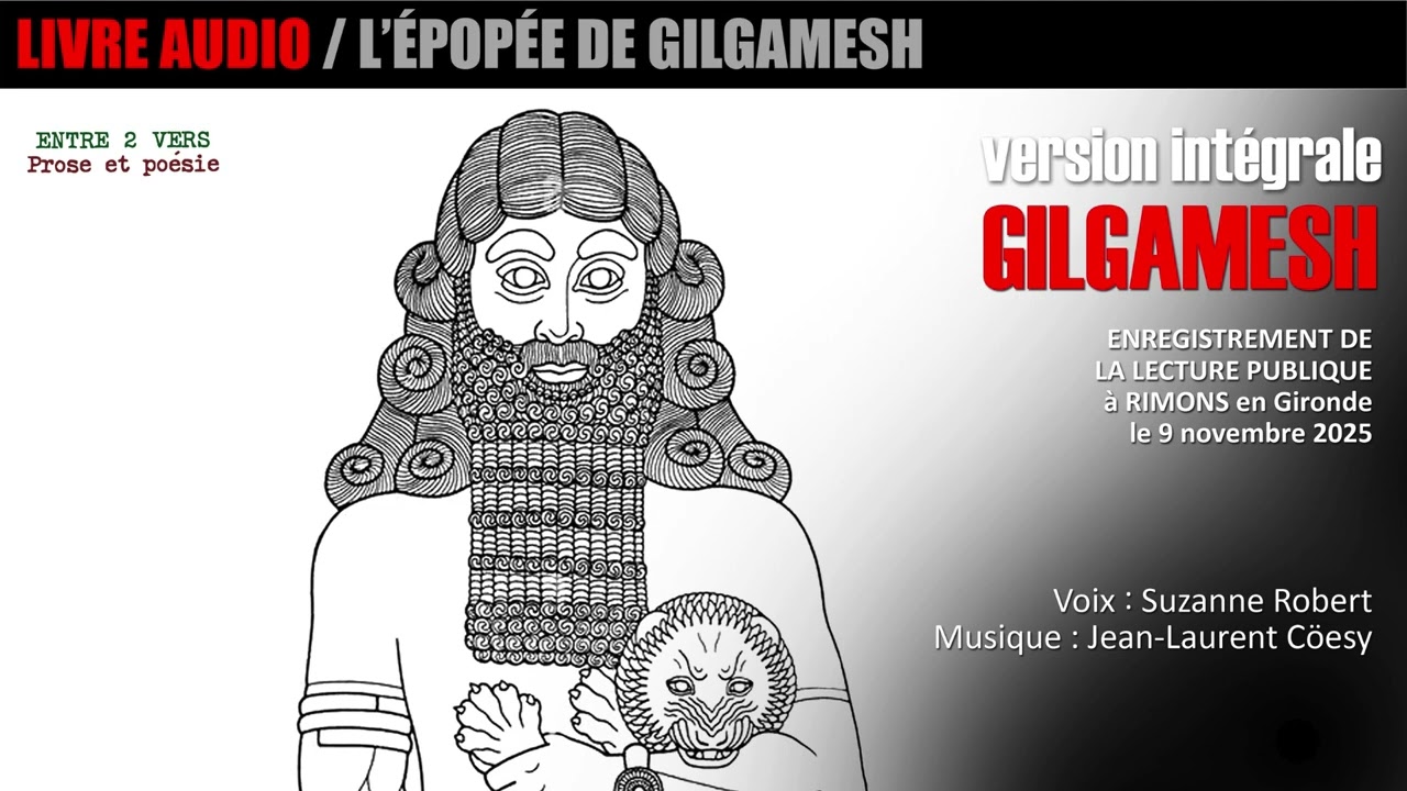 LIVRE AUDIO / L'épopée de Gilgamesh