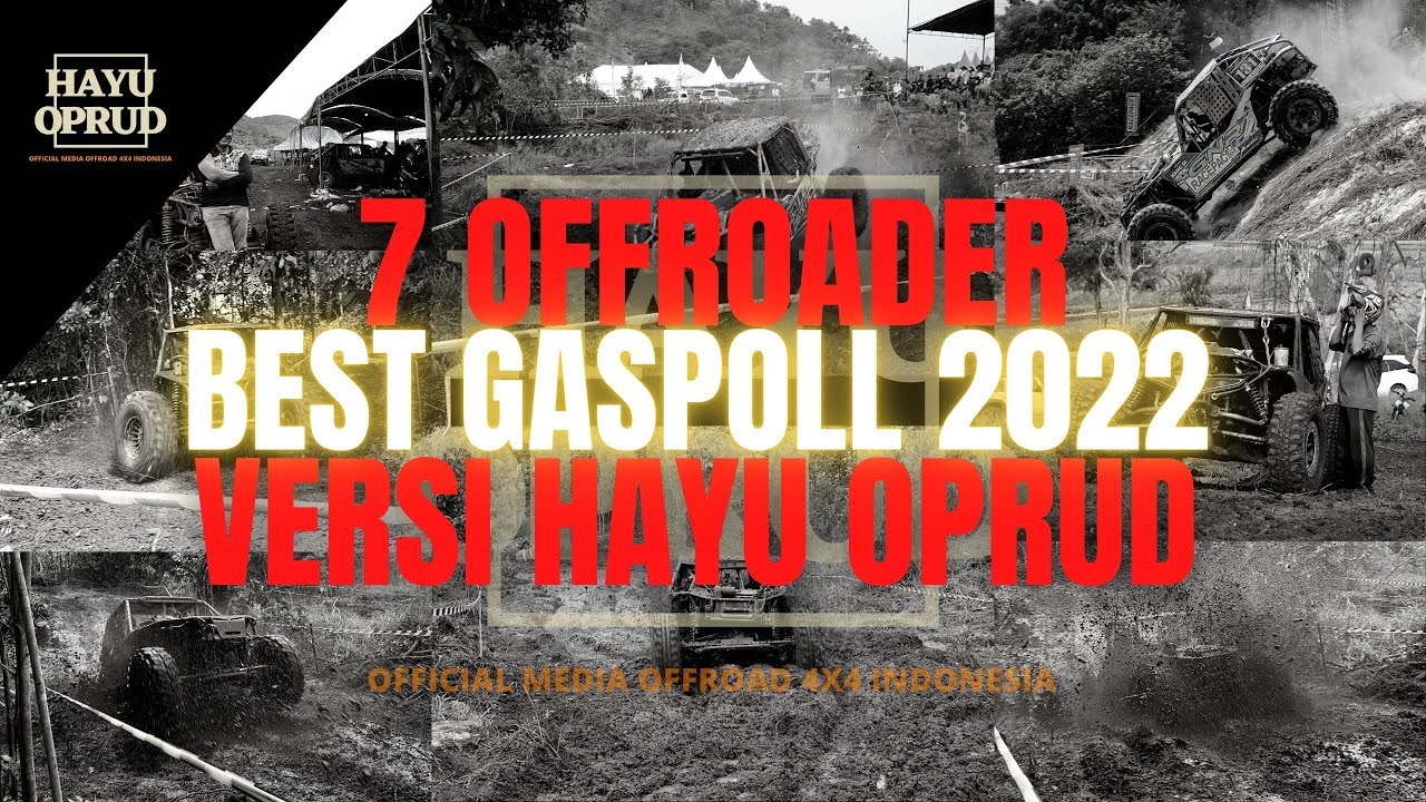 7 OFFROADER BEST GASPOLL 2022 VERSI HAYU OPRUD