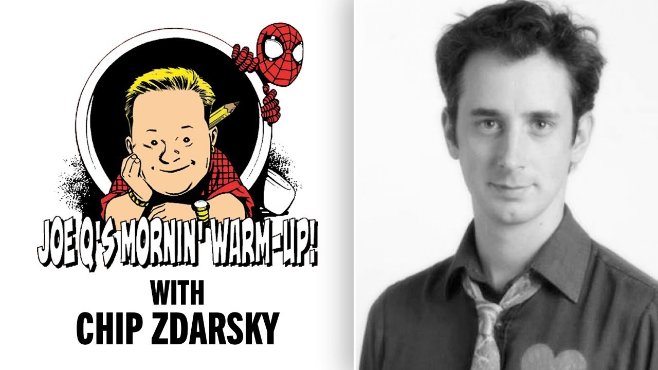 Joe Q's Mornin' Warm Up w/ Chip Zdarsky! | Issue #19