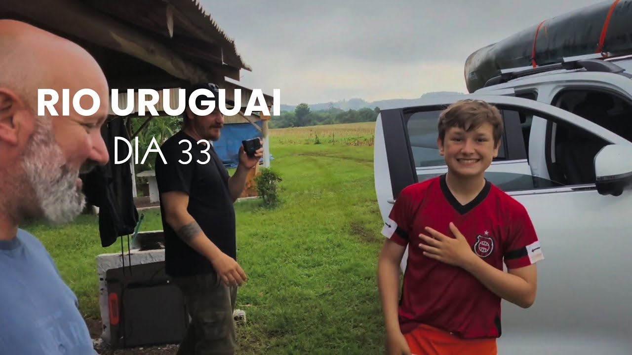 CHEGAMOS EM IRAÍ. RIO URUGUAI, DIA 33.