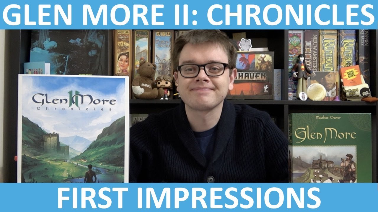 Glen More II: Chronicles - First Impressions - slickerdrips
