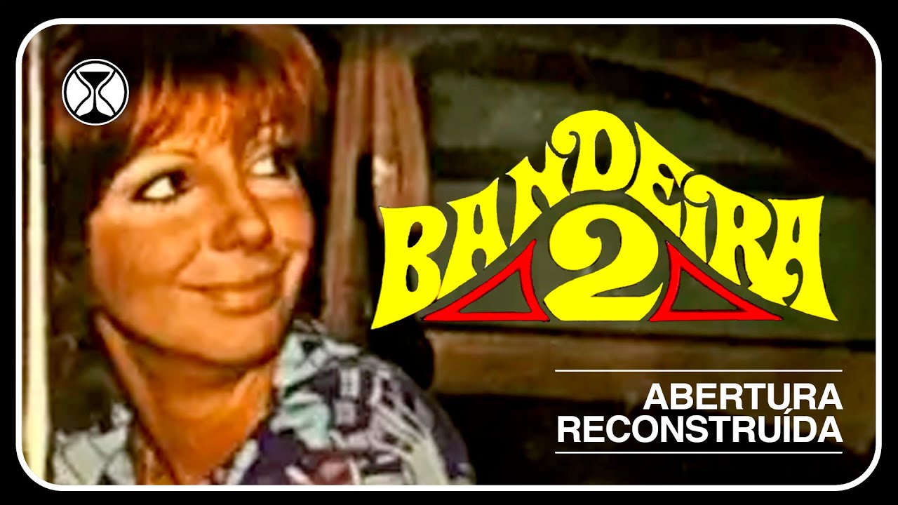 BANDEIRA 2 • abertura reconstruída