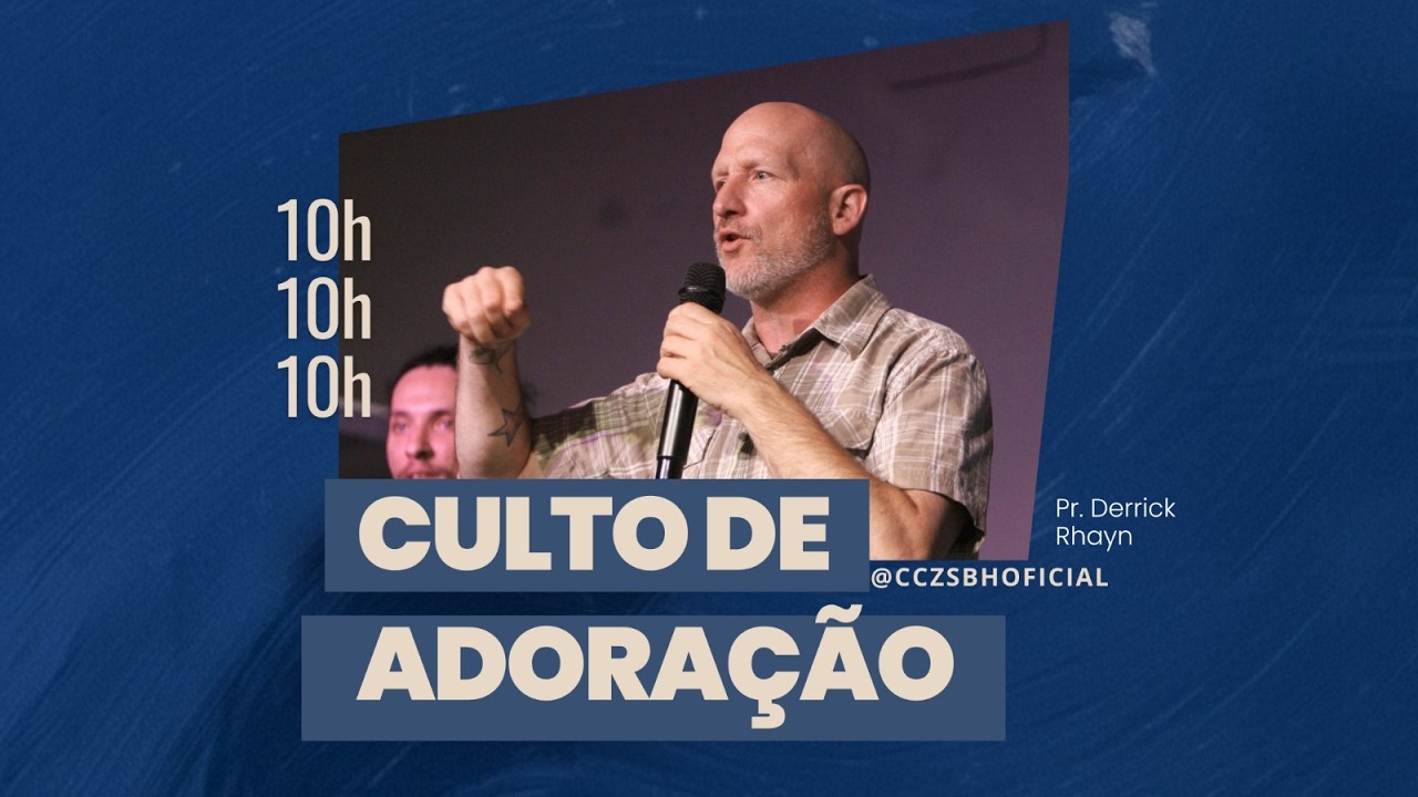 Culto Adoração  - Pr Derrick Rhayn