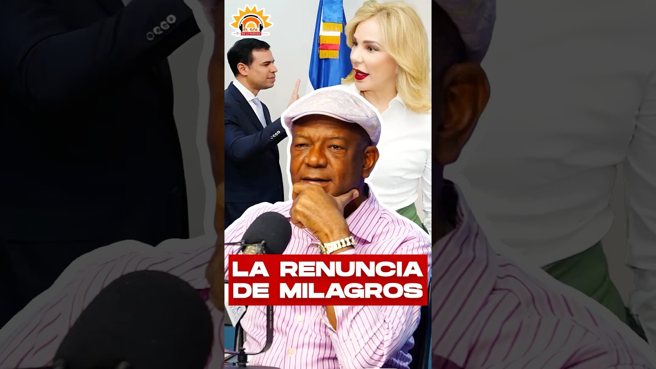 DETALLES DE LA RENUNCIA DE MILAGROS #rd #zolfm #radio #republicadominicana #gobierno #news #like