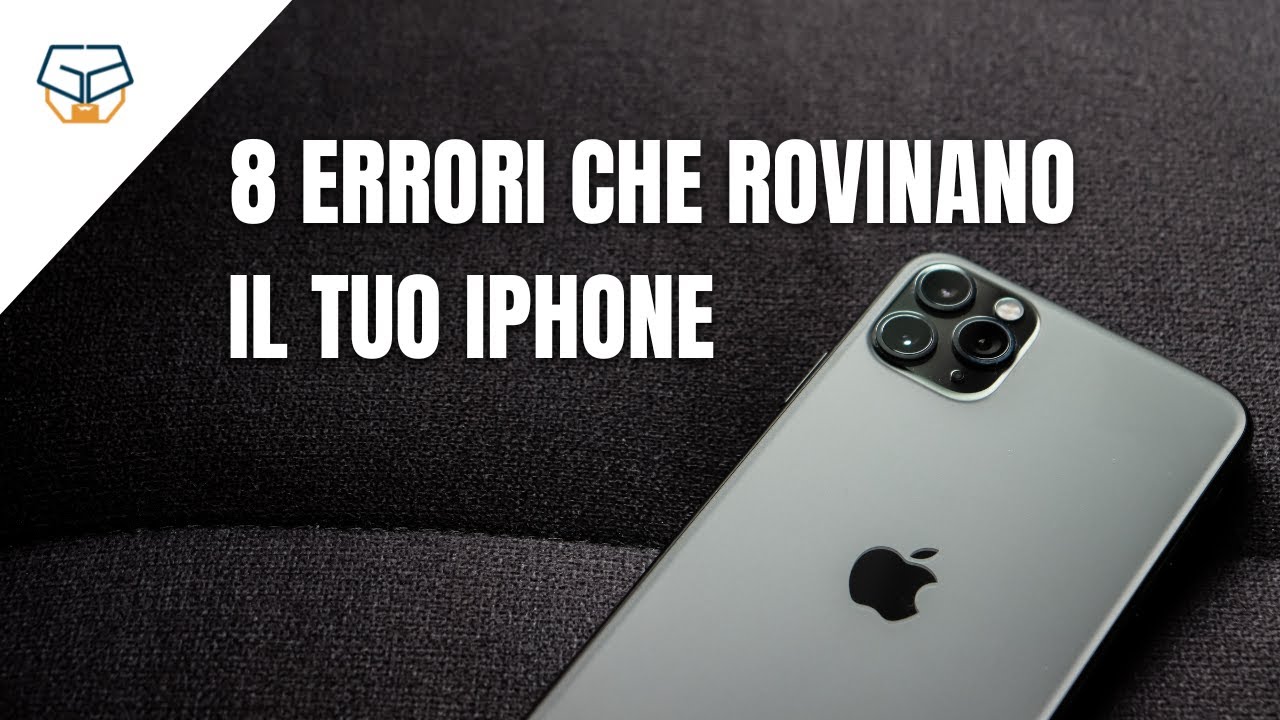 8 errori che rovinano il tuo iPhone