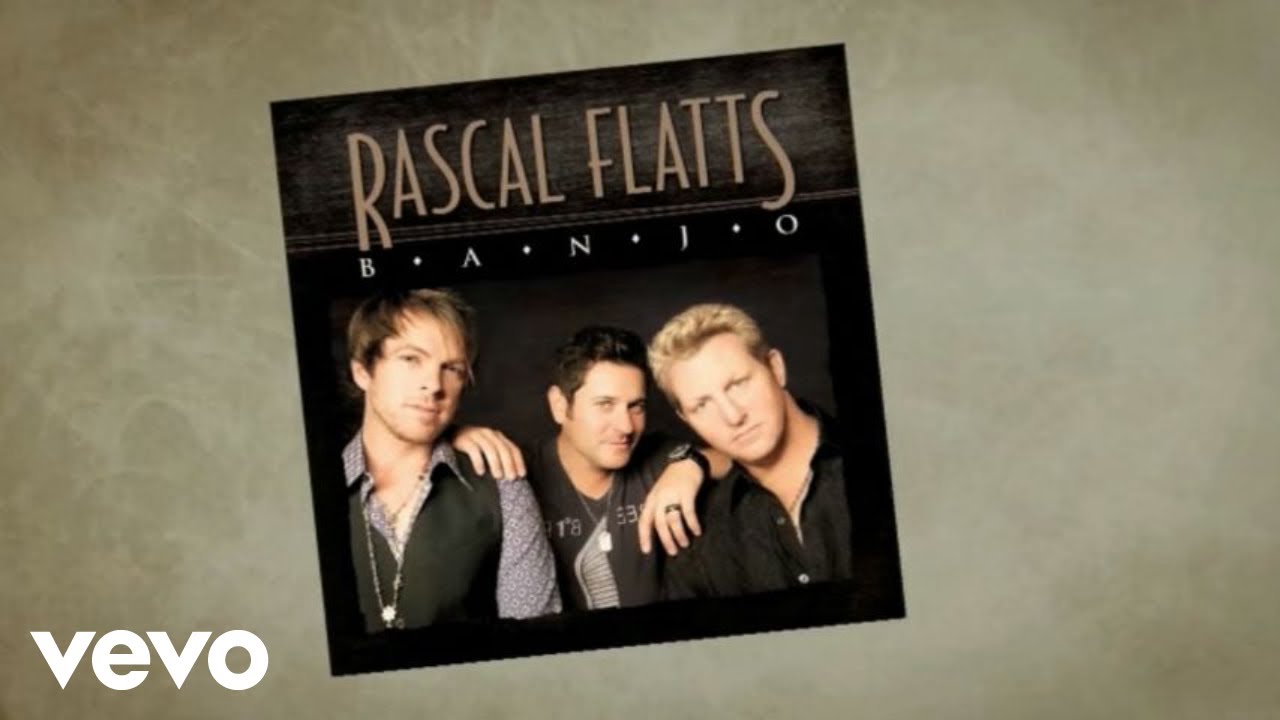 Rascal Flatts - Banjo (Lyric Version)