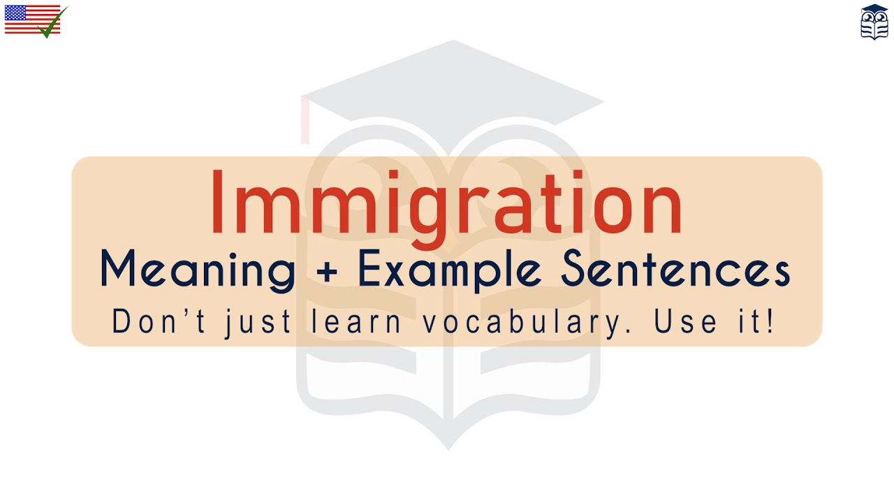 Immigration Meaning : Definition of Immigration