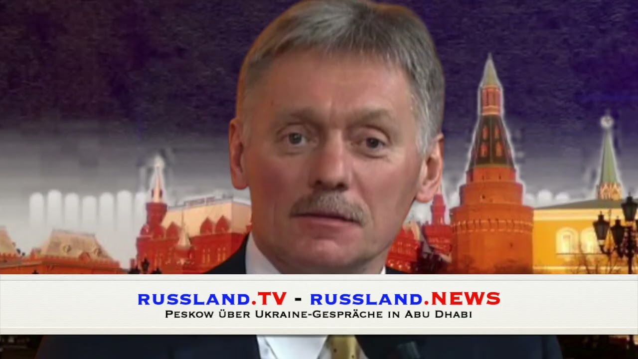 Peskow über Ukraine Gespräche in Abu Dhabi