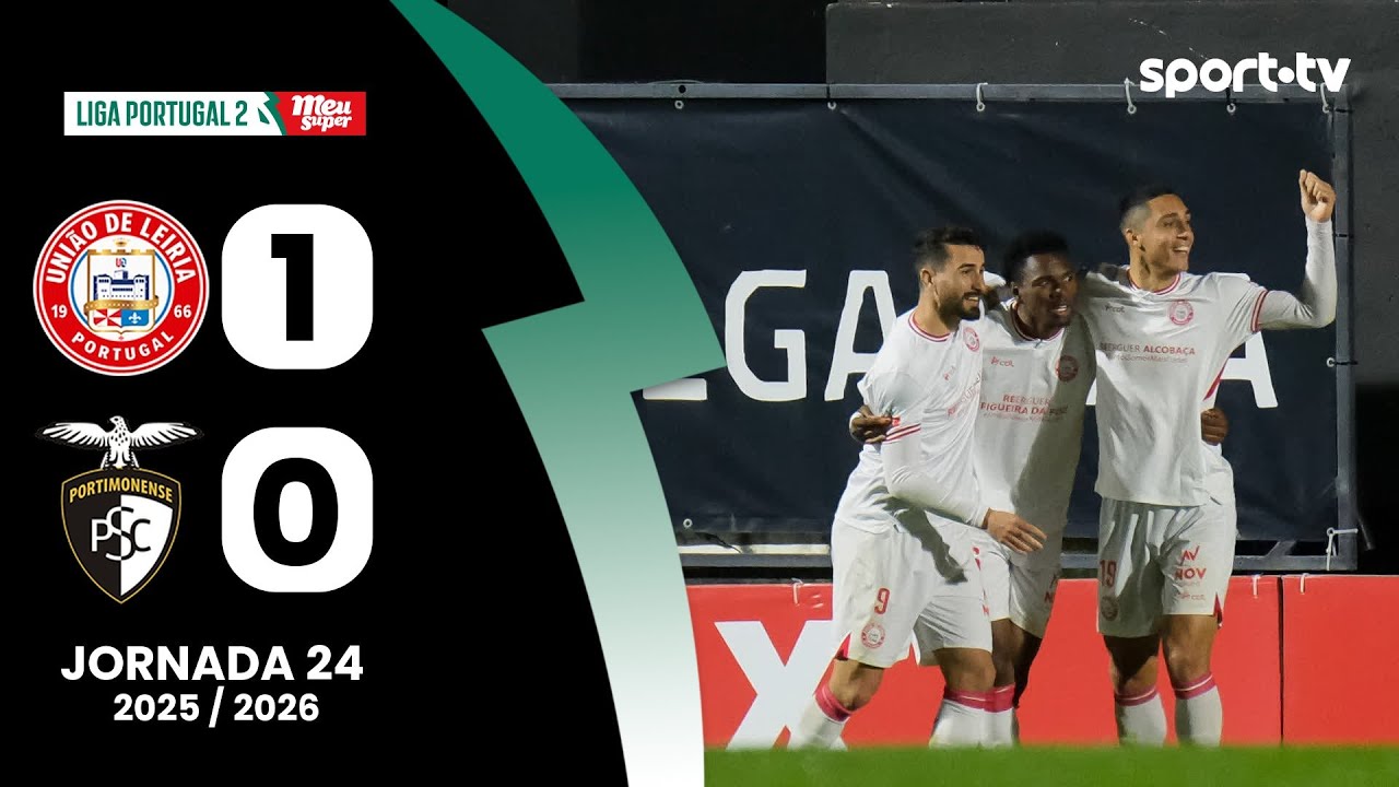 Resumo: U. Leiria 1-0 Portimonense - Liga Portugal Meu Super | sport tv