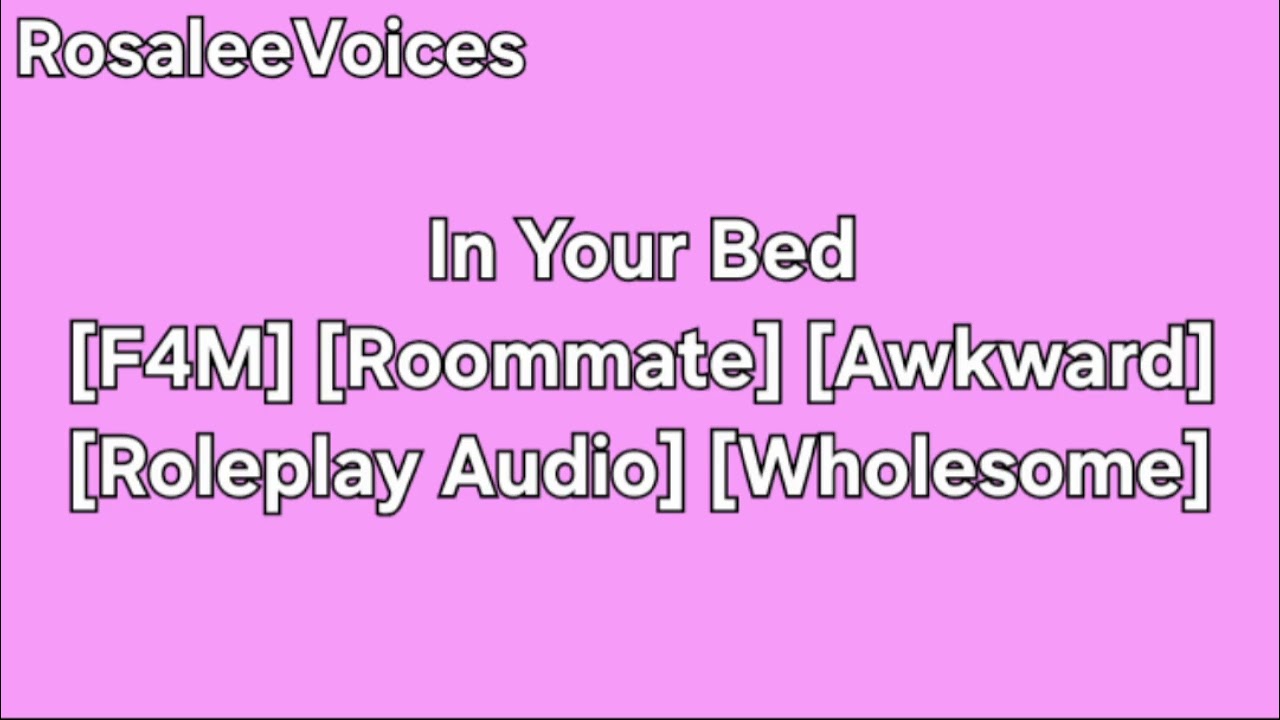 In Your Bed [F4M] [Roomate] [Awkward] [Roleplay Audio] [Wholesome]