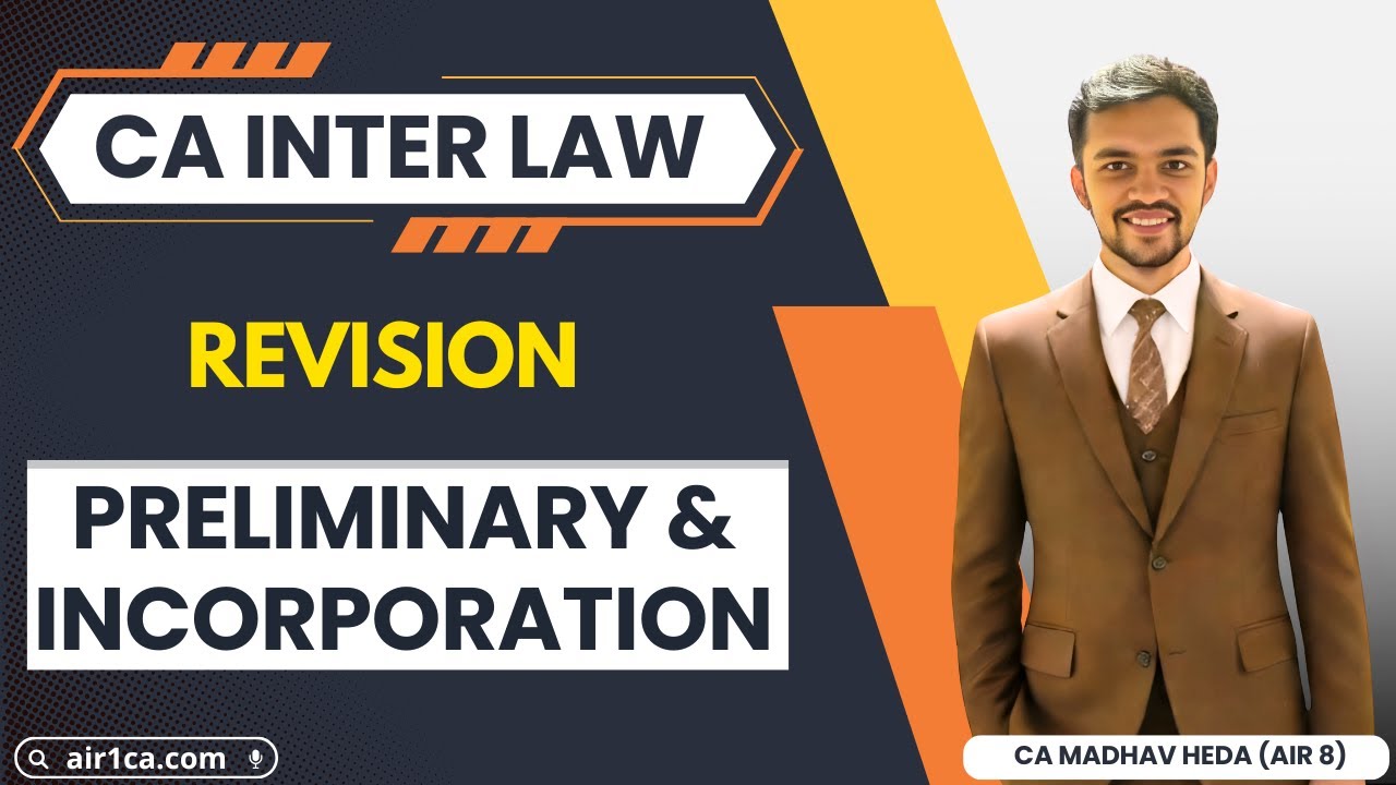 Preliminary & Incorporation of Company Revision | CA Inter LAW | Concept + Question |CA Madhav AIR 8