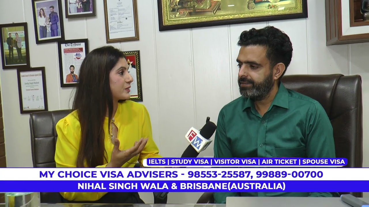 MY CHOICE VISA ADVISERS NIHAL S WALA MOGA #punjab #moga #visaexpert #nihalsinghwala  #studyvisa