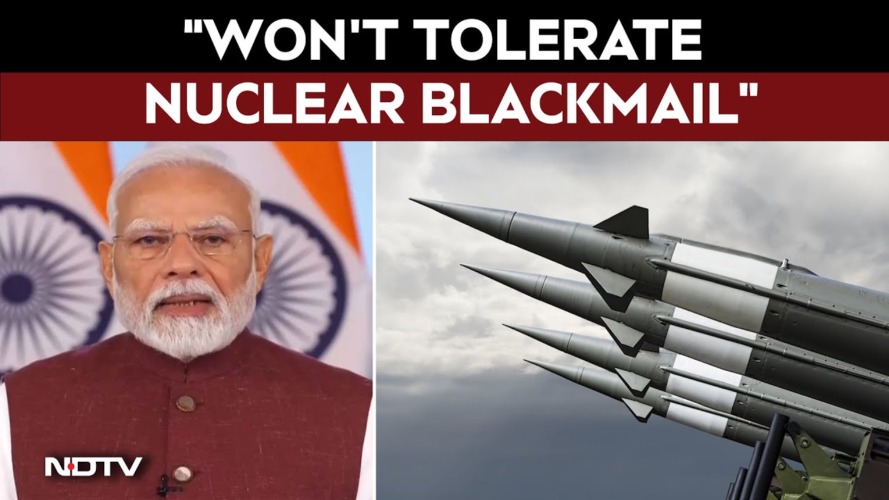 Nuclear Blackmail | India Won't Tolerate Nuclear Blackmail, Says PM Modi