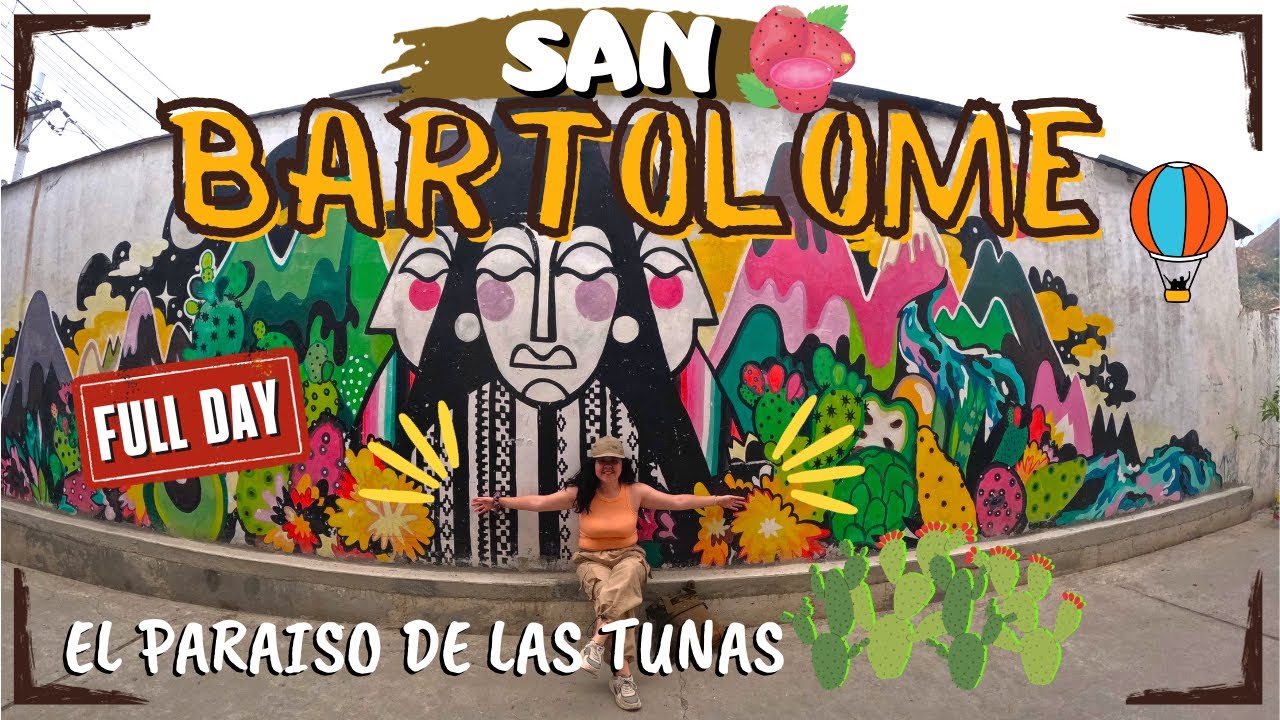 San Bartolom&eacute; 🤠 - C&oacute;mo llegar al para&iacute;so de las Tunas || HUAROCHIR&Iacute; ★ FULL DAY 👌