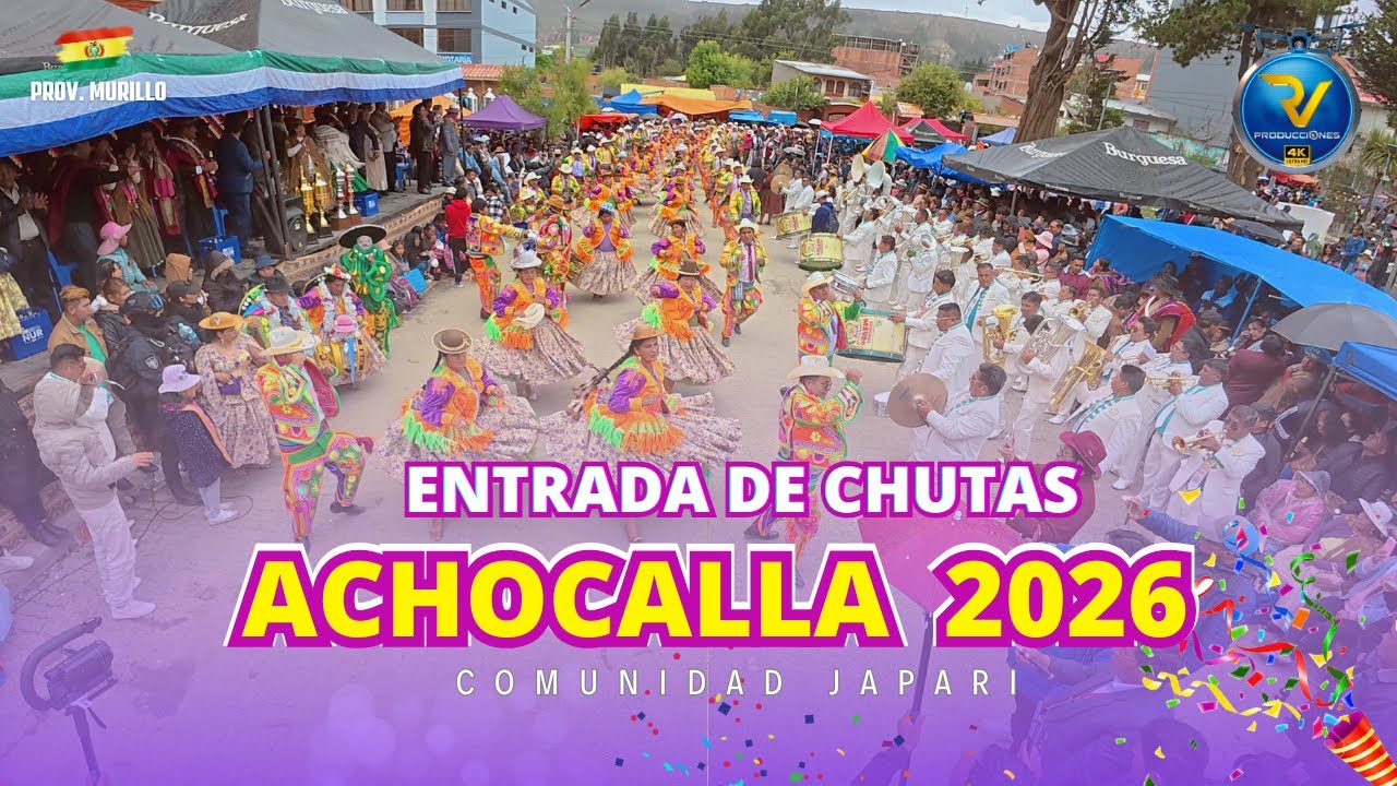 ENTRADA TRADICIONAL DE CH'UTAS CHOLEROS EN ACHOCALLA 2026 II Comunidad Japari