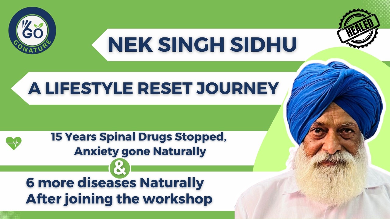 5 Years Spinal Drugs Stopped, Anxiety Gone Naturally  | Nek Singh Sidhu's Story
