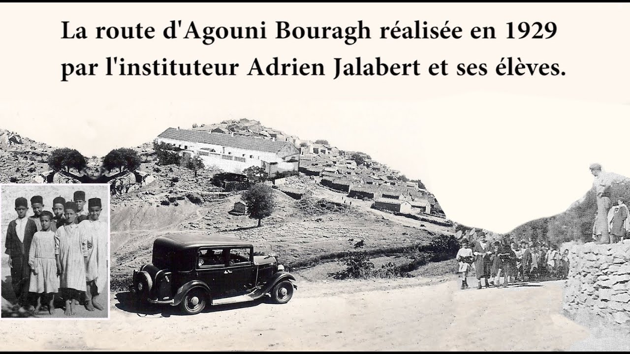 Route d'Agouni Bouragh en Kabylie réalisée par l'instituteur Jalabert et ses élèves