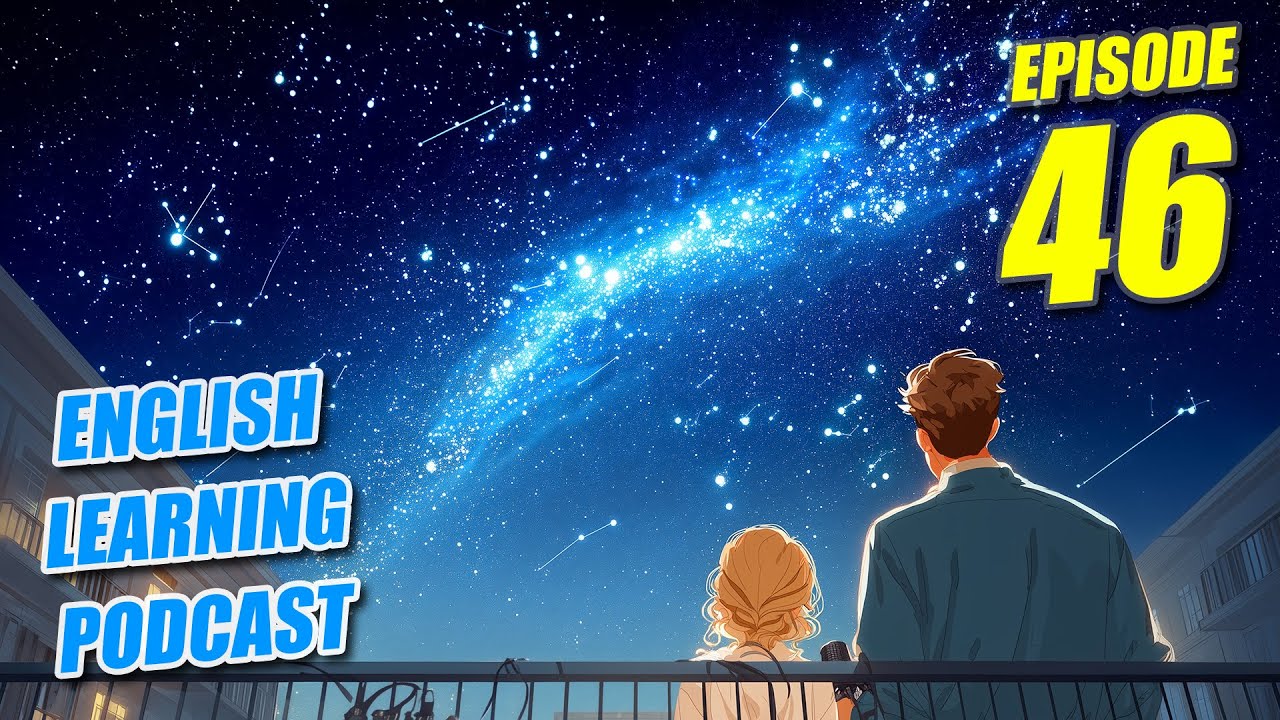 English Learning Podcast Episode 46 - Universe