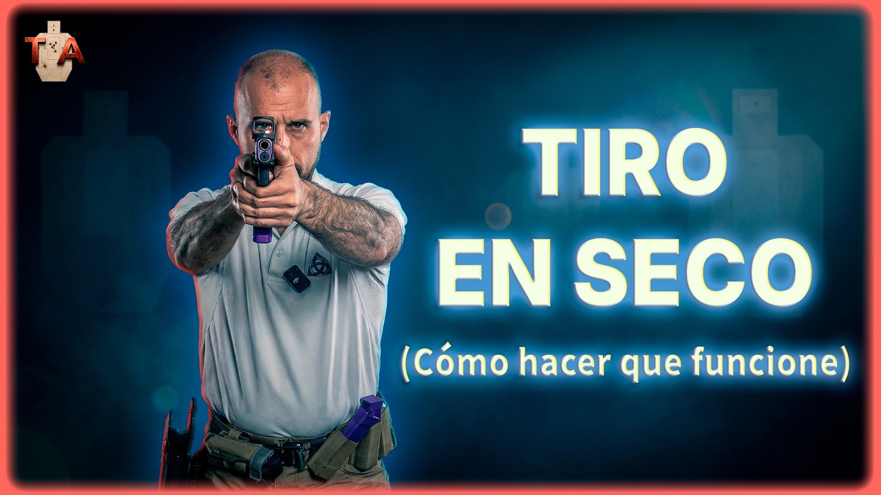 Por qué los mejores tiradores hacen TIRO EN SECO