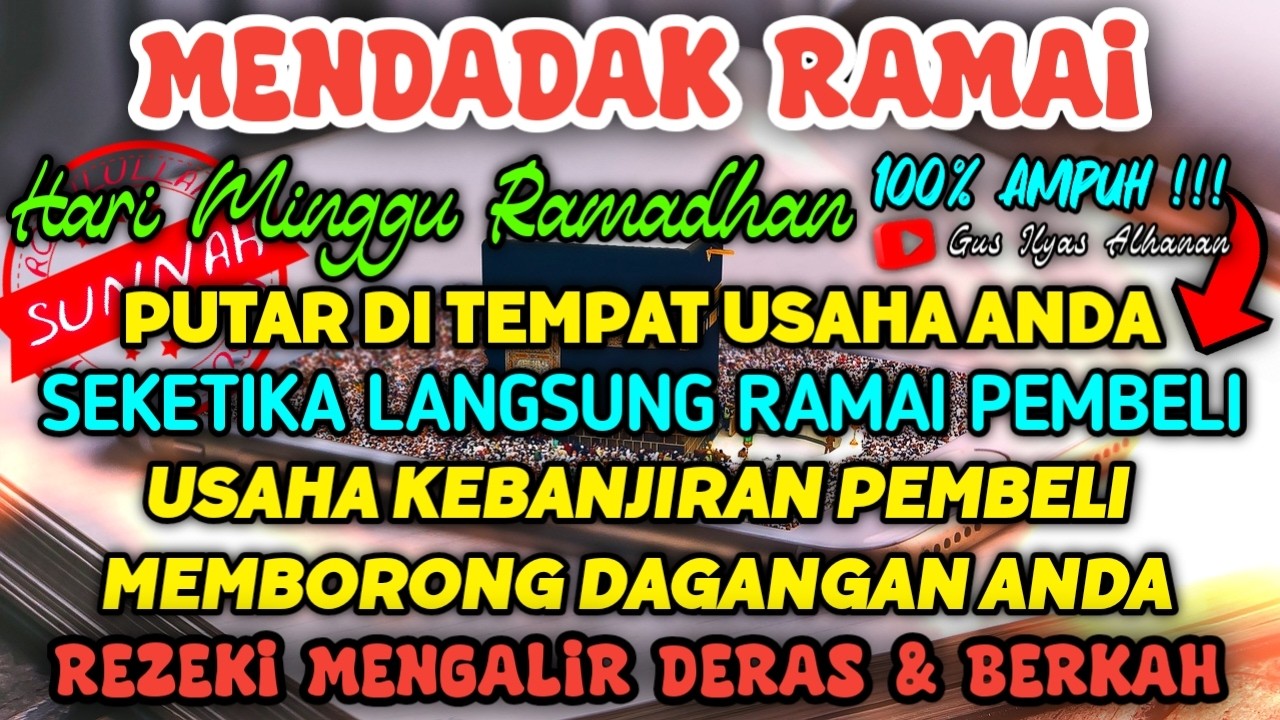SANGAT AMPUH❗SEJAUH APAPUN PEMBELI AKAN DATANG BERNIAT MEMBORONGAN DAGANGANMU, DOA PENGLARIS DAGANG