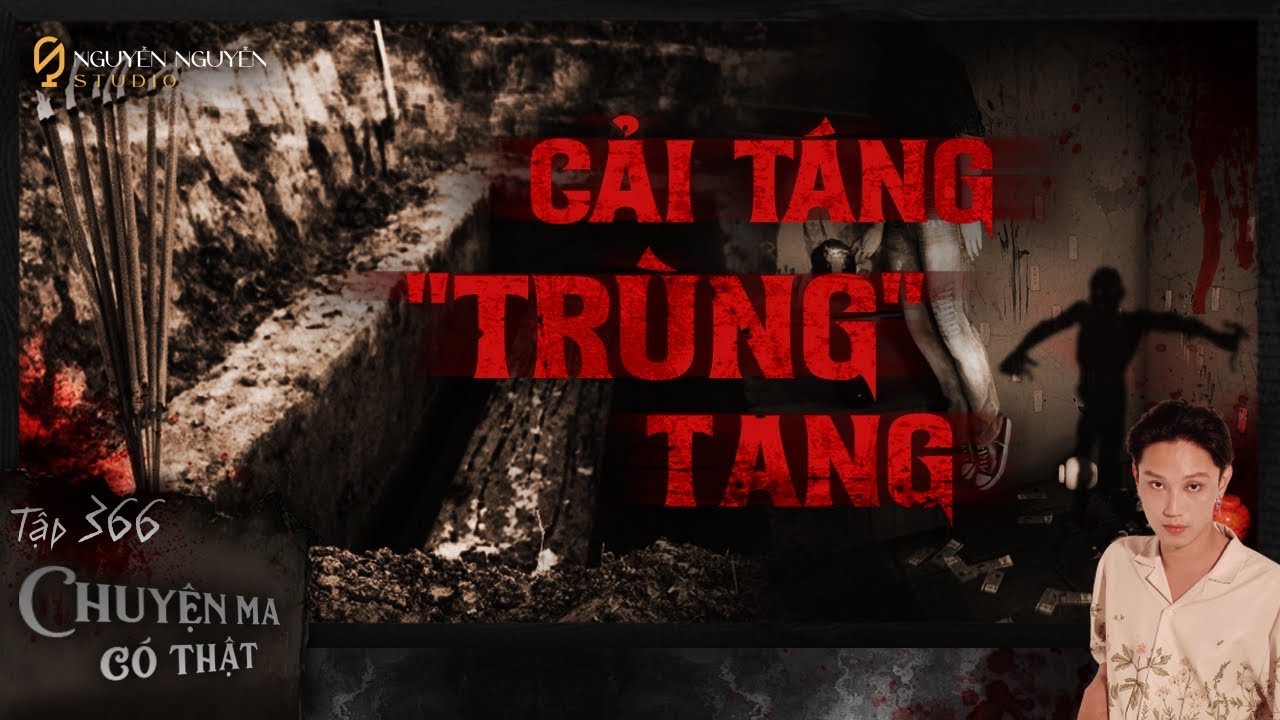 TẬP 366: GIA ĐÌNH GÁNH HOẠ KHI CẢI TANG MỘ Ở MIỀN TÂY