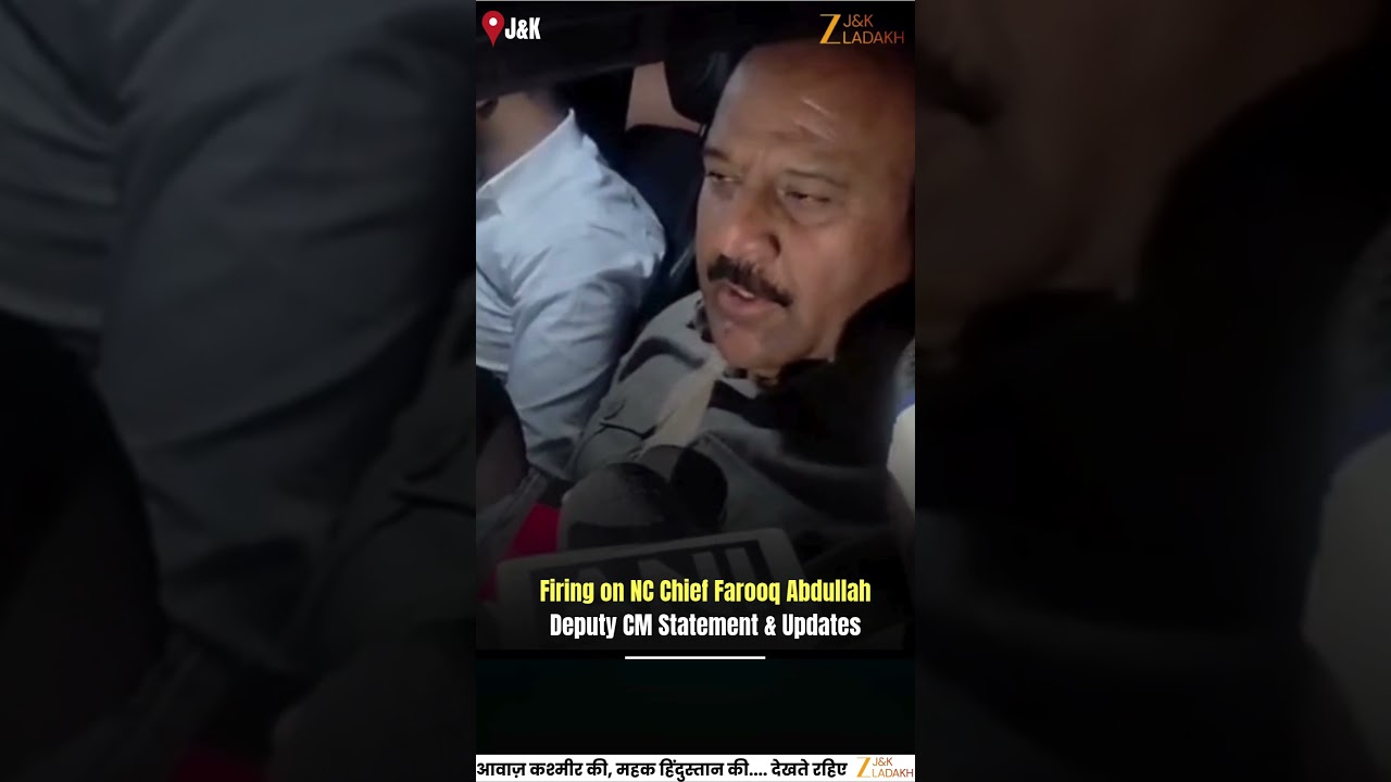 Deputy CM Speaks After Farooq Abdullah Survives Firing Incident