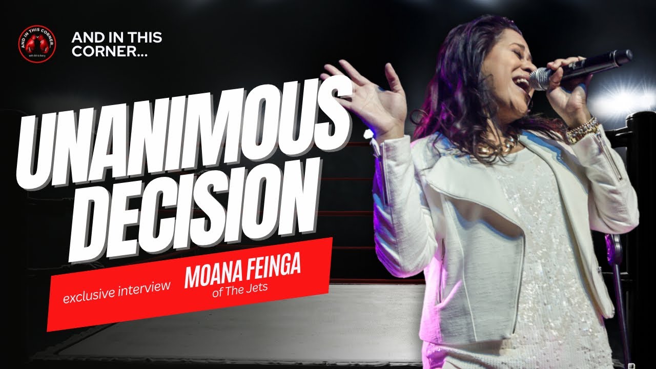 Unanimous Decision - Interview with Moana Feinga of The Jets