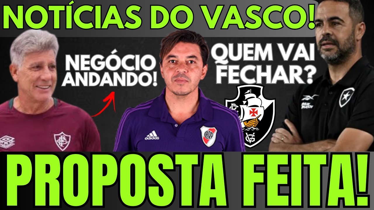 NOVO TÉCNICO: VASCO FEZ PROPOSTA OFICIAL POR ARTUR JORGE E CONVERSA COM GALLARDO | RENATO NEGOCIA!