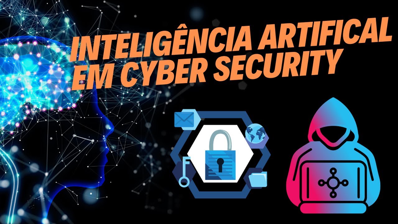 Inteligência Artifical em Cyber Security