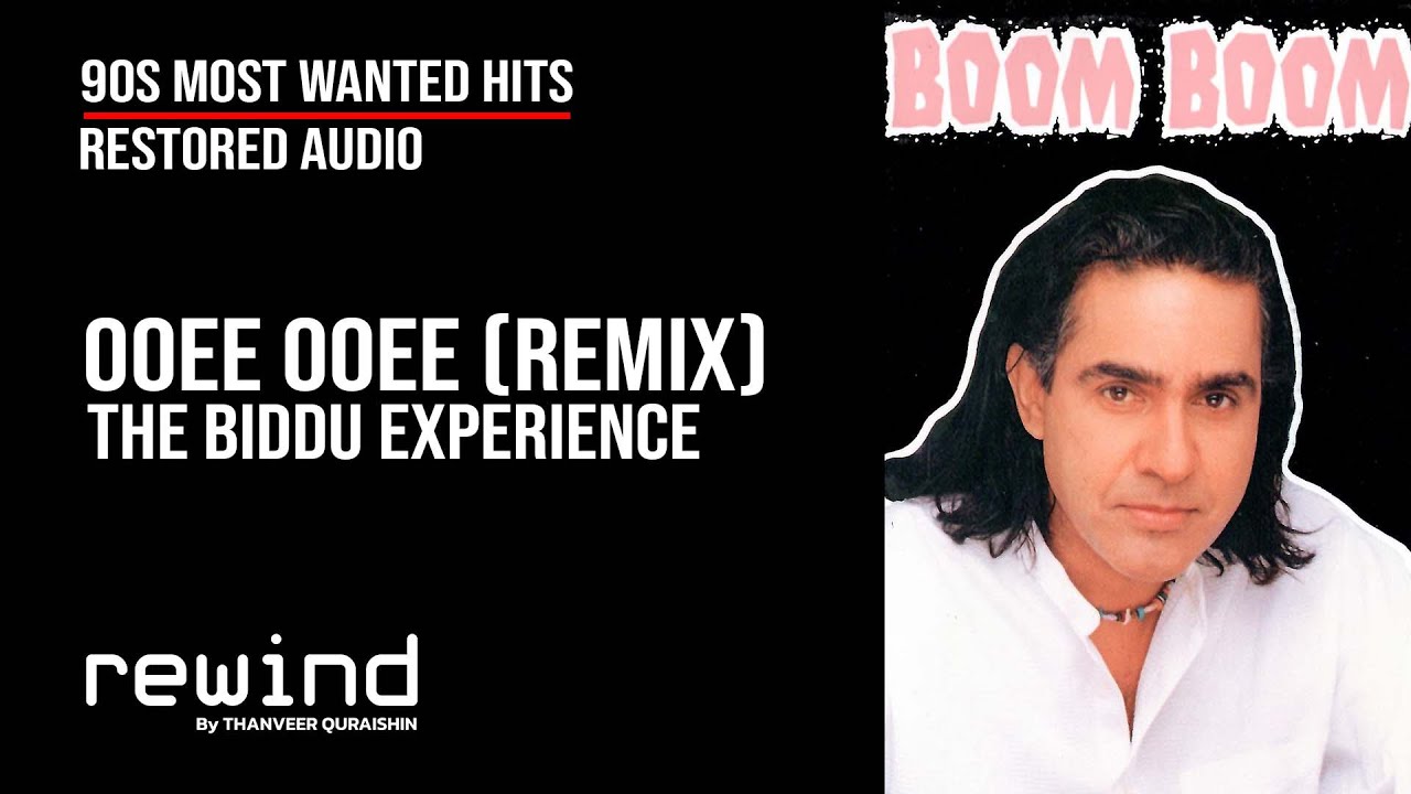 Ooee Ooee (Remix) : The Biddu Experience | REWIND 90s | HQ Audio (RESTORED AUDIO)