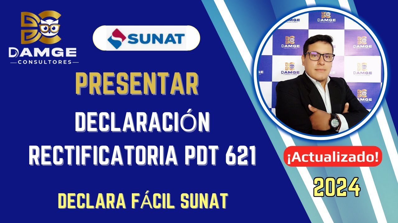 Presentar Declaración Rectificatoria PDT 621 - Declara Fácil SUNAT 2024