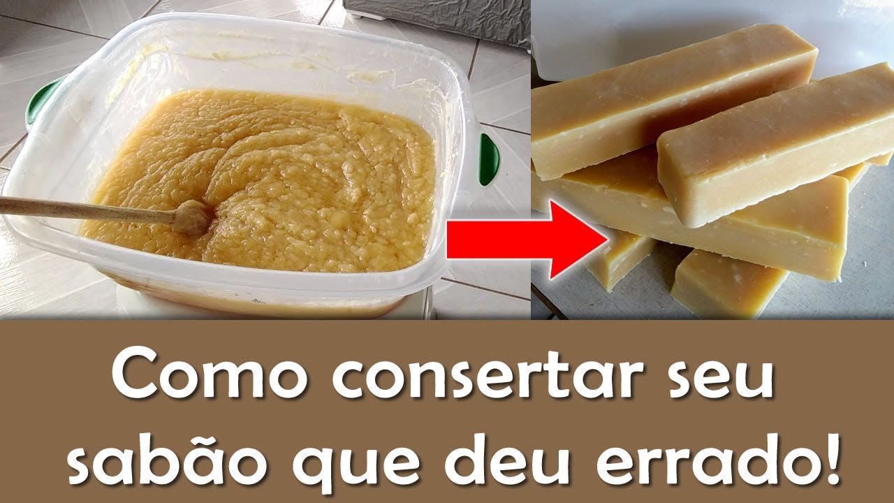 Como consertar seu sabão que deu errado - Esteh Vídeos