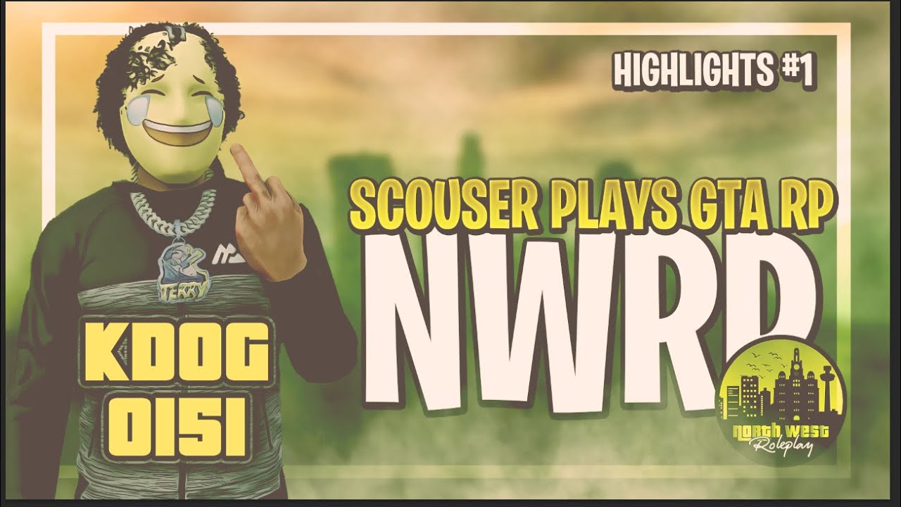 Scouser Plays GTA RP North West Roleplay