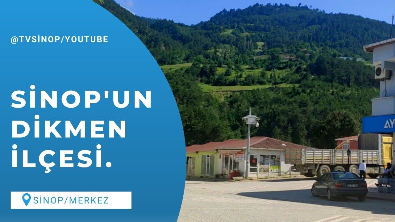 Sinop'un Dikmen ilçesi.