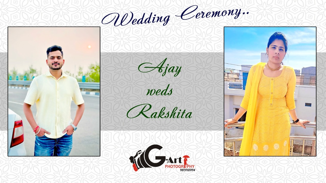 Ajay 💞 Rakshita // Live By:- G Art photography 9813765994