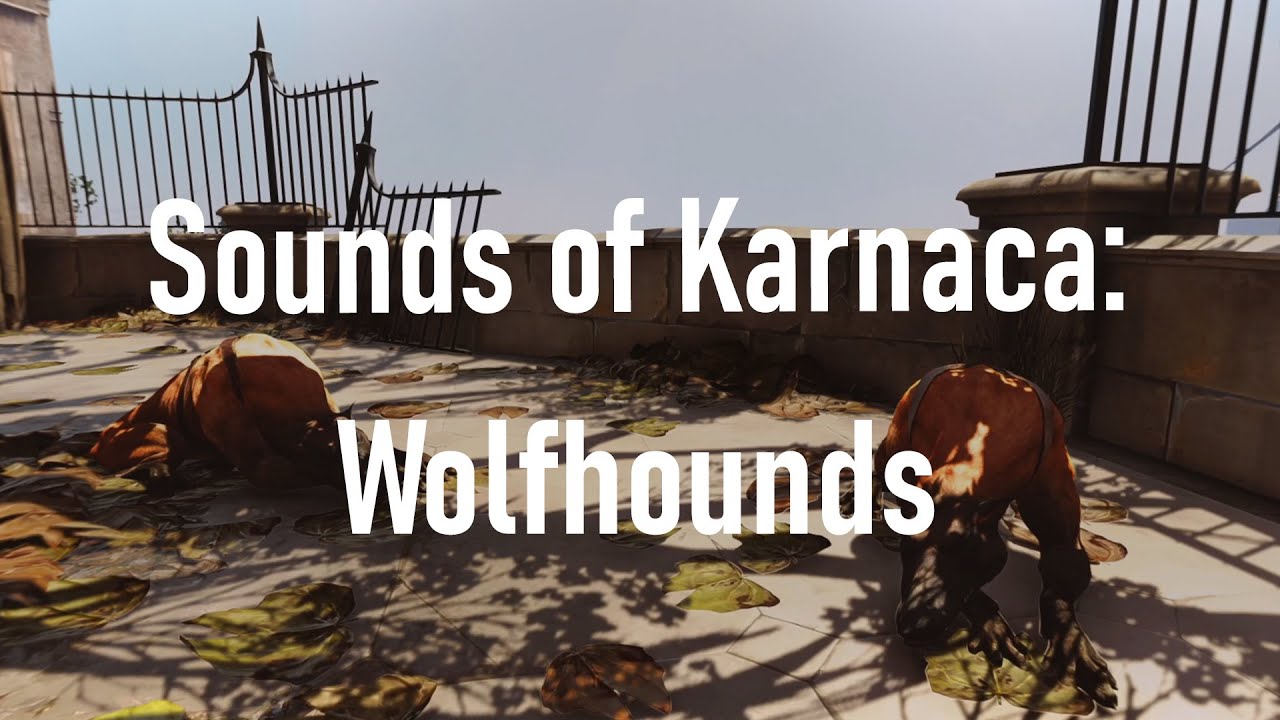 Sounds of Karnaca: Wolfhounds | Dishonored 2 Ambience (1 hour)