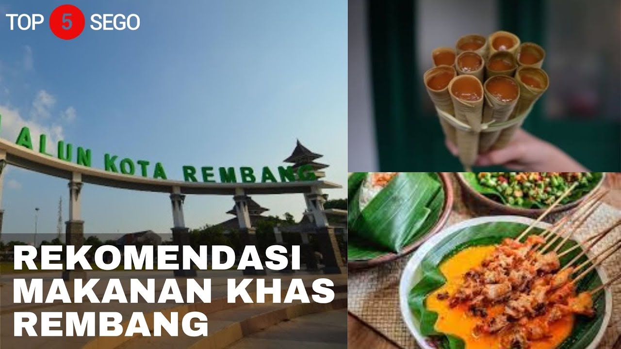 REKOMENDASI 5 MAKANAN KHAS REMBANG I #TOP5SEGO