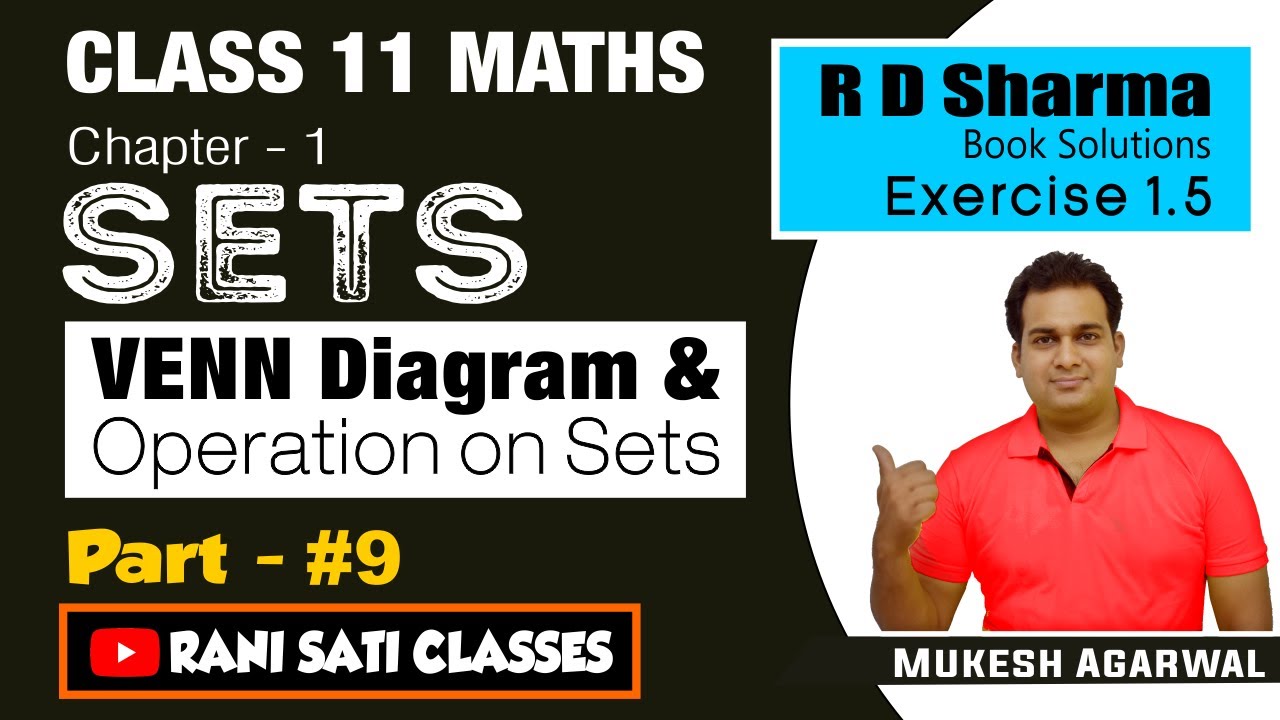 Class 11 Maths -RD Sharma | Chapter 1- SETS | Part #9 - Venn Diagram & Operation on Sets