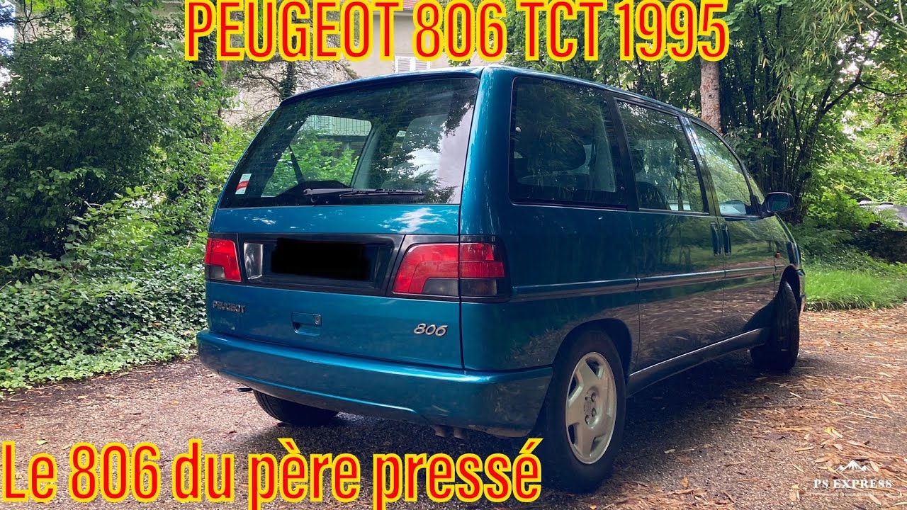 PEUGEOT 806 TCT 1995 : le 806 du père de famille pressé
